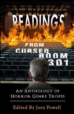 Readings from Cursed Room 301: An Anthology of Horror Genre Tropes - cover