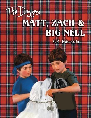 Matt, Zach & Big Nell - S K Edwards - cover