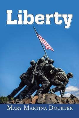 Liberty - Mary Martina Dockter - cover