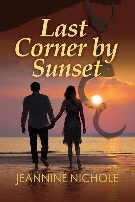 Last Corner by Sunset - Jeannine Nichole - cover