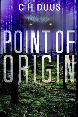 Point Of Origin - C H Duus - cover