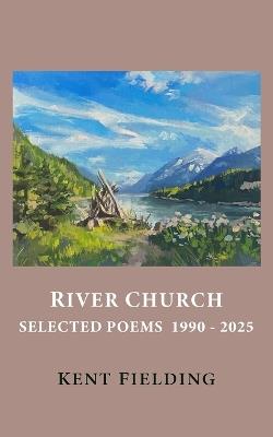 River Church - Kent Fielding - cover