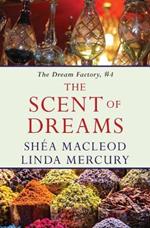 The Scent of Dreams