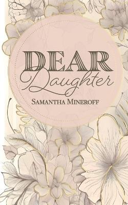 Dear Daughter - Samantha Mineroff - cover