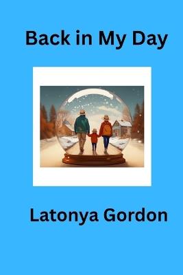 Back in My Day - Latonya Gordon - cover