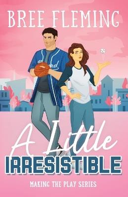 A Little Irresistible - Bree Fleming - cover
