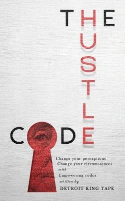 The Hustle Code - Detroit King Tape - cover