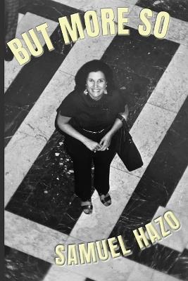 But More So - Samuel Hazo - cover