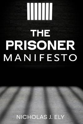 The Prisoner Manifesto - Nicholas J Ely - cover
