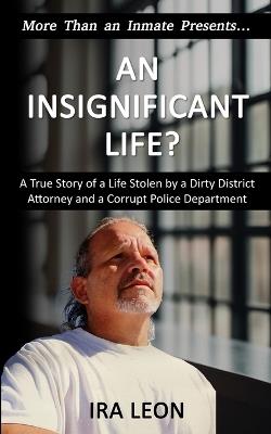 An Insignificant Life? - Ira Leon - cover