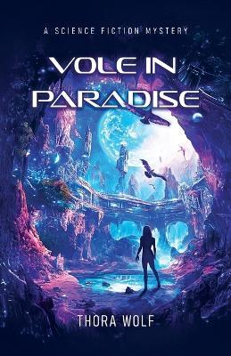 Vole in Paradise - Thora Wolf - cover