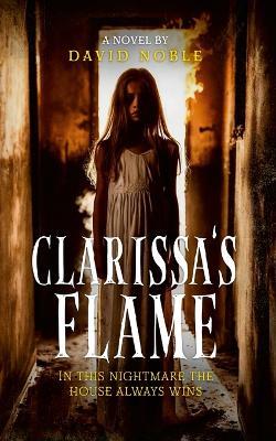 Clarissa's Flame - David Noble - cover