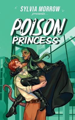 Poison Princess - Sylvia Morrow - cover