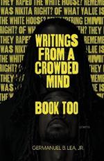 Writings From A Crowded Mind Book Too