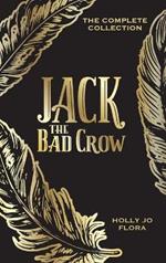 Jack the Bad Crow: The Complete Collection