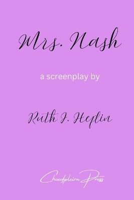 Mrs. Nash - Ruth J Heflin - cover