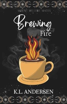 Brewing Fire - K L Andersen - cover