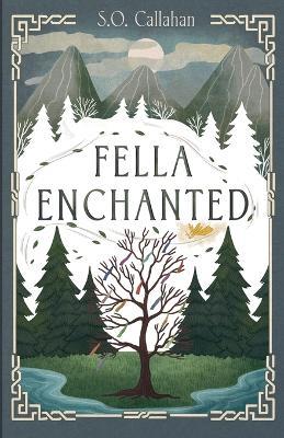 Fella Enchanted - S O Callahan - cover