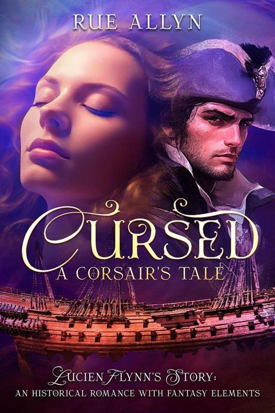 Cursed: A Corsair's Tale - Lucien Flynn's Story