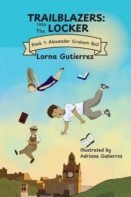 Trailblazers: Into the Locker - Lorna Gutierrez - cover