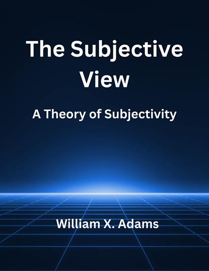 The Subjective View
