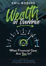 Wealth in Overdrive: What Financial Gear Are You In?