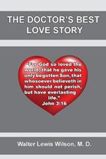 The Doctor's Best Love Story: John 3:16