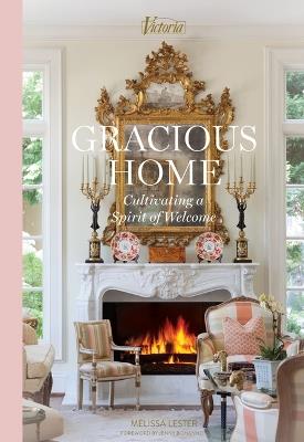 A Gracious Home: Cultivating a Spirt of Welcome - Melissa Lester - cover