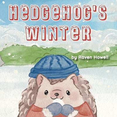 Hedgehog's Winter - Raven Howell - cover