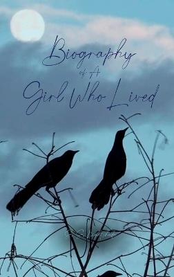 Biography of A Girl Who Lived - S S Nightshade - cover