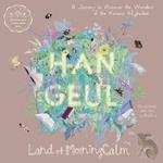 Hangeul in Land of MorningCalm: A Journey to Discover the Wonders of the Korean Alphabet