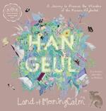 Hangeul in Land of MorningCalm: A Journey to Discover the Wonders of the Korean Alphabet