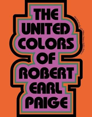 The United Colors of Robert Earl Paige - Mariela Acuña,Allison Peters Quinn - cover