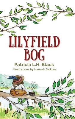 Lilyfield Bog - Patricia L H Black - cover