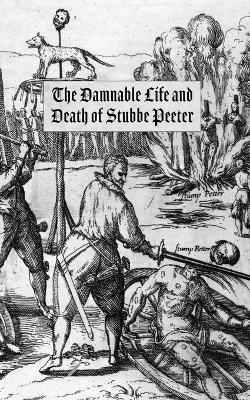 The Damnable Life and Death of Stubbe Peeter - George Bores - cover