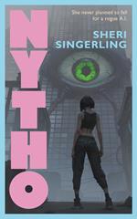 Nytho: A Cyberpunk Thriller