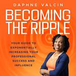 Becoming the Ripple