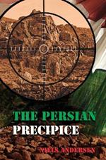 The Persian Precipice: Stoking the Flames of War