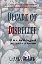 Decade of Disbelief