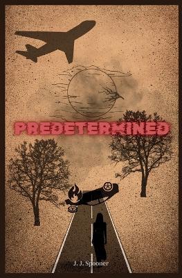 Predetermined - J J Spooner - cover