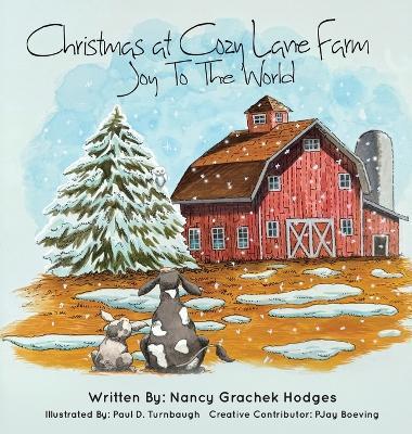 Christmas at Cozy Lane Farm: Joy to the World - Nancy Grachek Hodges - cover