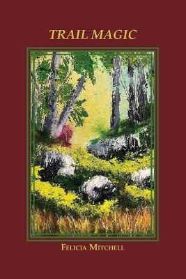 Trail Magic - Felicia Mitchell - cover