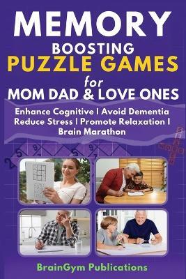 MEMORY BOOSTING PUZZLE GAMES for ADULTS & SENIORS - Andyn N Dang - cover