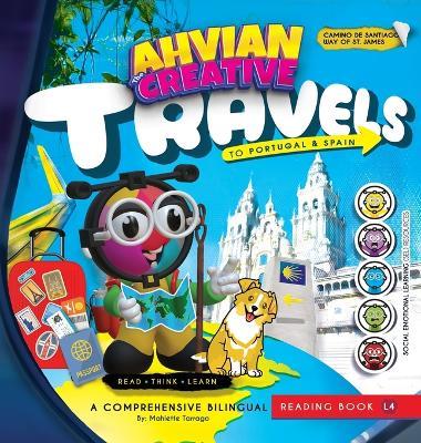 Ahvian The Creative "Travels" Spain - Bilingual Reading Book: (Read, Think, Learn) - Social Emotional Learning (SEL) Resources - Mahiette Tarrago - cover