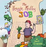 The Veggie Medley Job