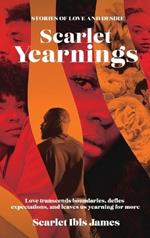 Scarlet Yearnings: Stories of Love and Desire