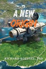 A New Origin