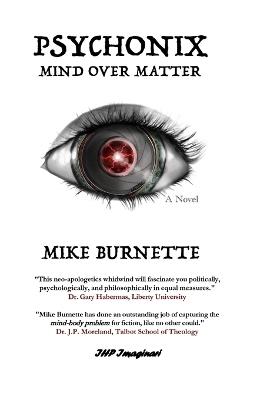 Psychonix: Mind Over Matter - Mike Burnette - cover