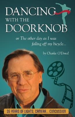 Dancing With The Doorknob - Charlie O'Dowd - cover