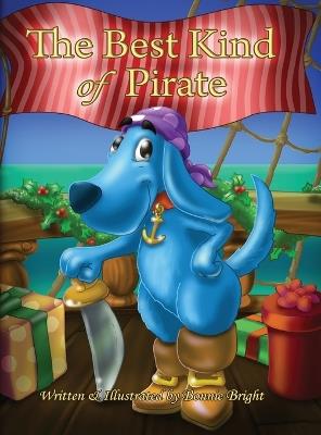 The Best Kind of Pirate: A Christmas Tale - Bonnie Bright - cover